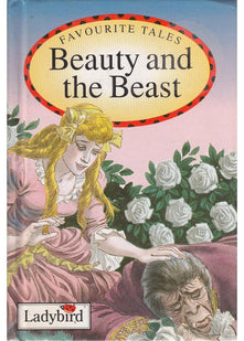 Beauty and the Beast (Ladybird Favourite Tales): v.25
