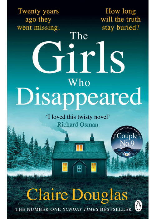 The Girls Who Disappeared: From the author of No. 1 Sunday Times Bestseller, The New Neighbours