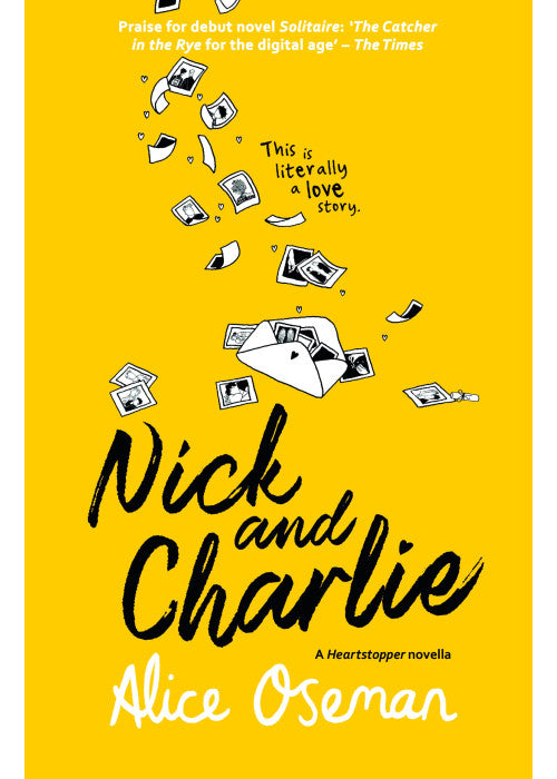 A Heartstopper novella — NICK AND CHARLIE: TikTok made me buy it! The teen bestseller from the YA Prize winning author and creator of Netflix series HEARTSTOPPER