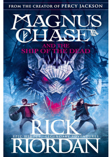 Magnus Chase and the Ship of the Dead (Book 3): Rick Riordan