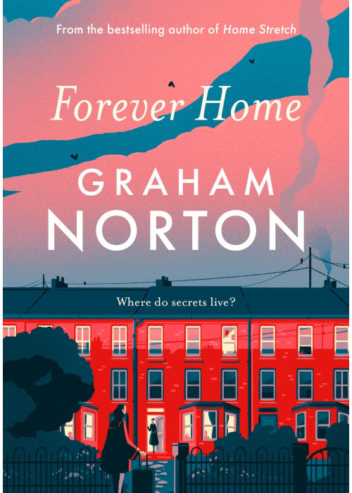 Forever Home: The warm, funny and twisty novel about family drama from the bestselling author of FRANKIE