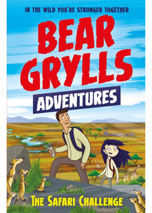 A Bear Grylls Adventure 8: The Safari Challenge