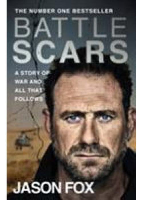 Battle Scars: The extraordinary true story from the Sunday Times bestseller