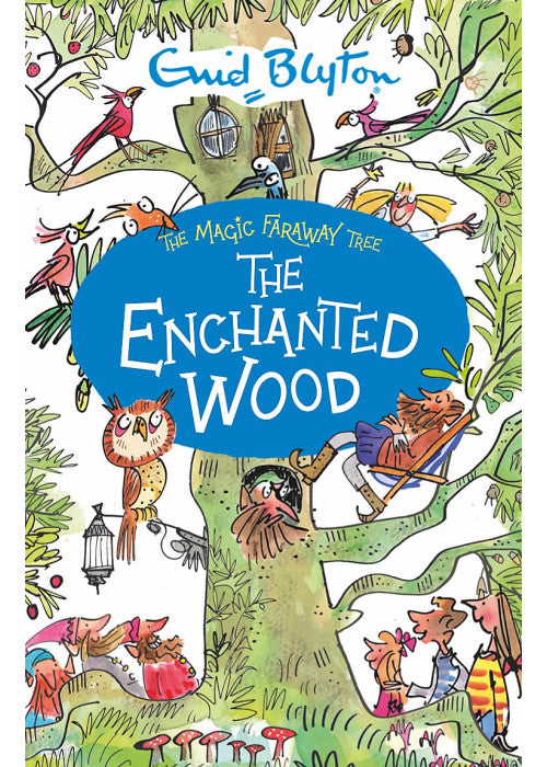 The Magic Faraway Tree: The Enchanted Wood: Book 1
