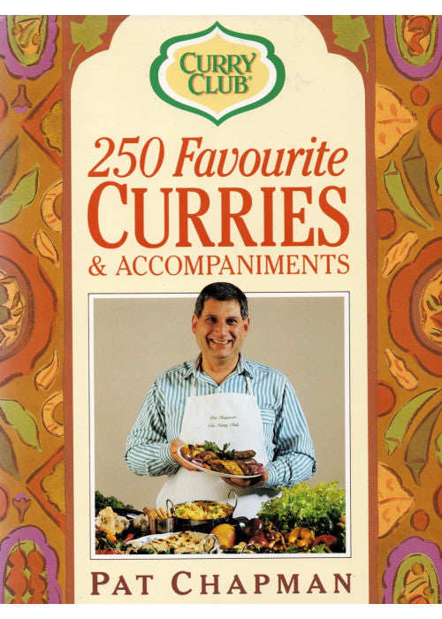 Curry Club 250 Favourite Curries and Accompaniments