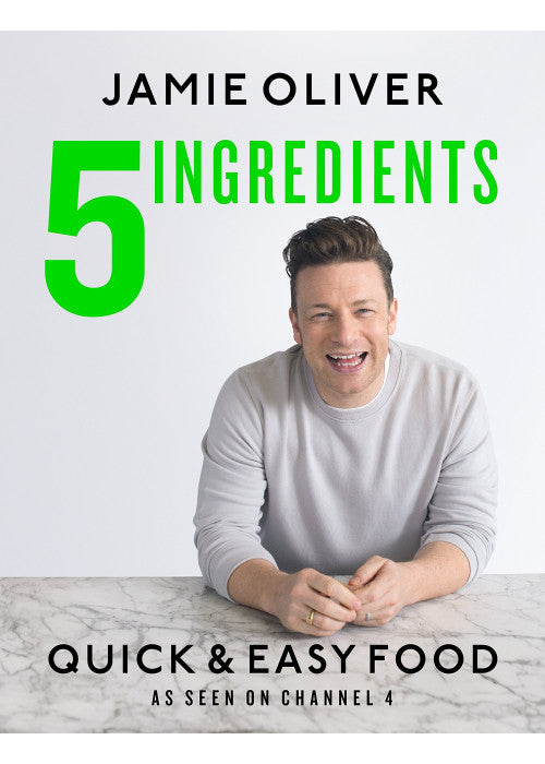 5 Ingredients - Quick & Easy Food: Jamie’s most straightforward book