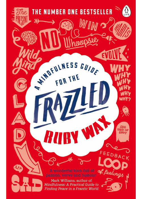 A Mindfulness Guide for the Frazzled