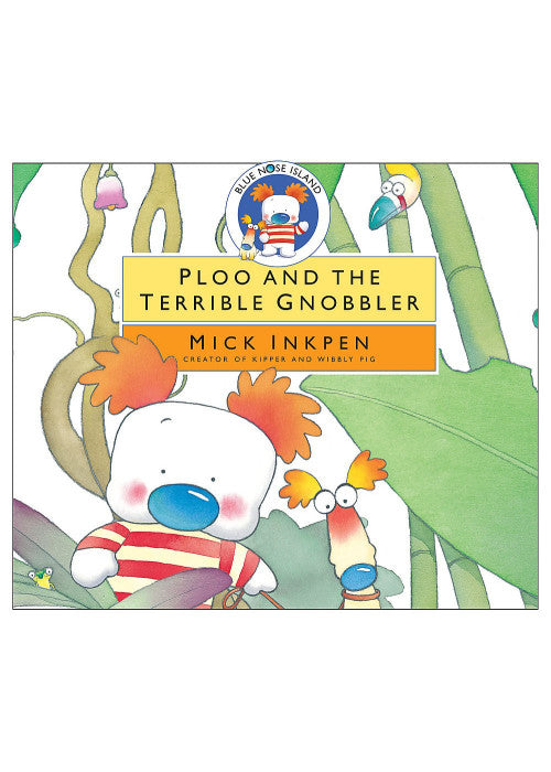 Blue Nose Island: Ploo and The Terrible Gnobbler