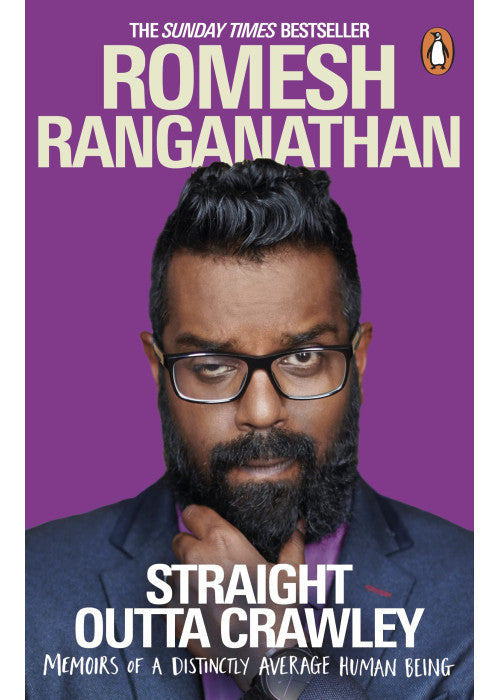 Straight Outta Crawley: Memoirs of a Distinctly Average Human Being