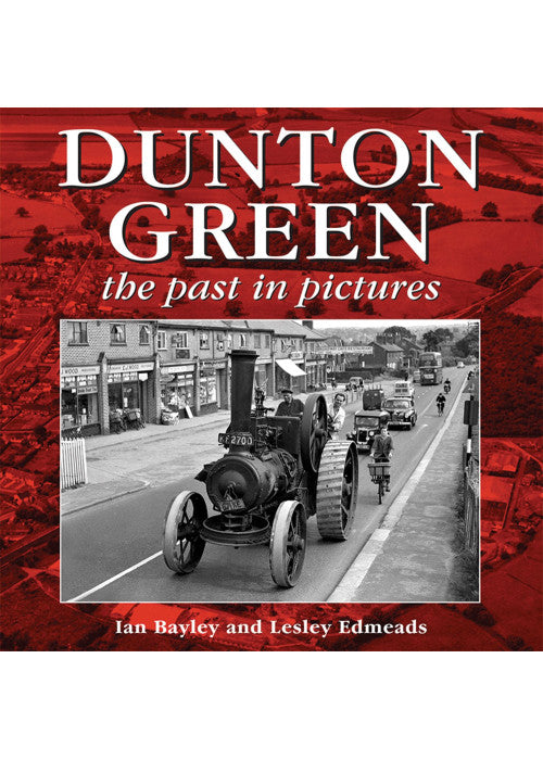 Dunton Green: The Past in Pictures