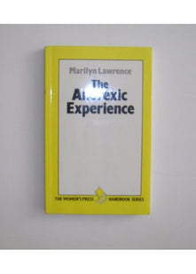 The Anorexic Experience (The Women's Press handbook series)