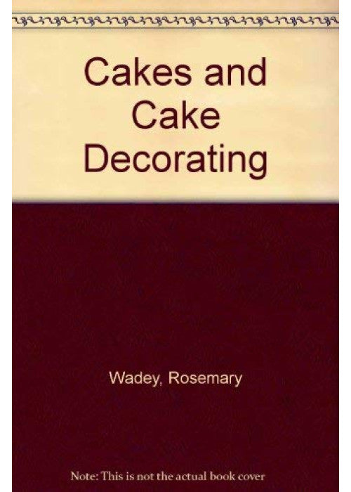 Cakes and Cake Decorating