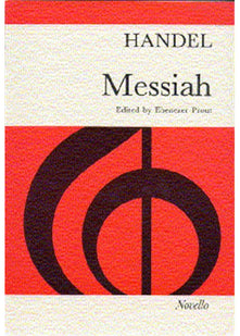 Handel - Messiah | SATB Vocal Score Sheet Music for Choirs and Performers | Complete 4-Part Choral Oratorio for Practice and Worship | Classical Sacred Music Book Edited by Ebenezer Prout