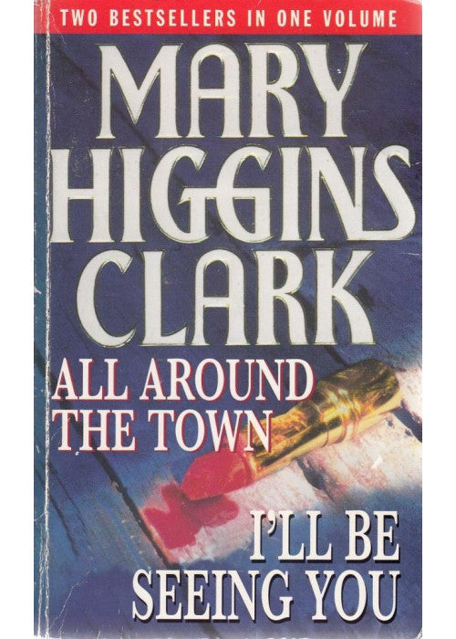 ALL AROUND THE TOWN : I'LL BE SEEING YOU.