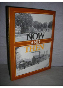 Now and Then: v. 1