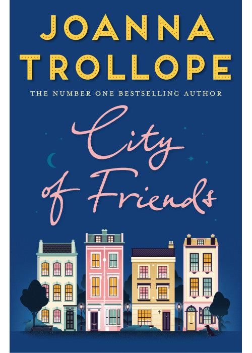 City of Friends: A Heartfelt Story of Female Friendship from the Number One Bestselling Author