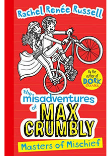 Misadventures of Max Crumbly 3: Masters of Mischief (Volume 3)