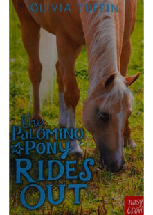 The Palomino Pony Rides Out