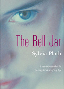 The Bell Jar: Sylvia Plath