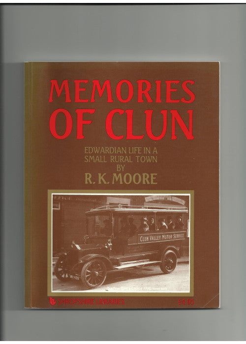 Memories of Clun: Edwardian Life in a Small Rural Town