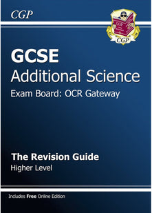 GCSE Additional Science OCR Gateway Revision Guide - Higher (with online edition) (A*-G course)