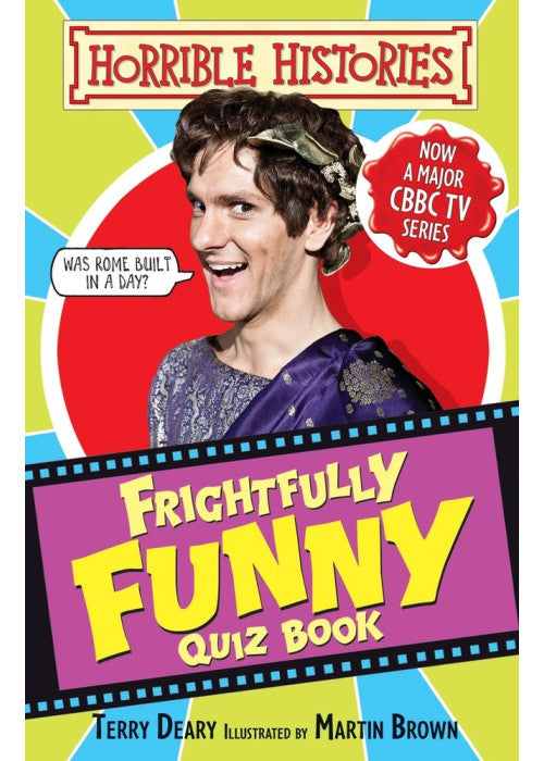 Frighfully Funny Quiz Book (Horrible Histories TV Tie-ins)