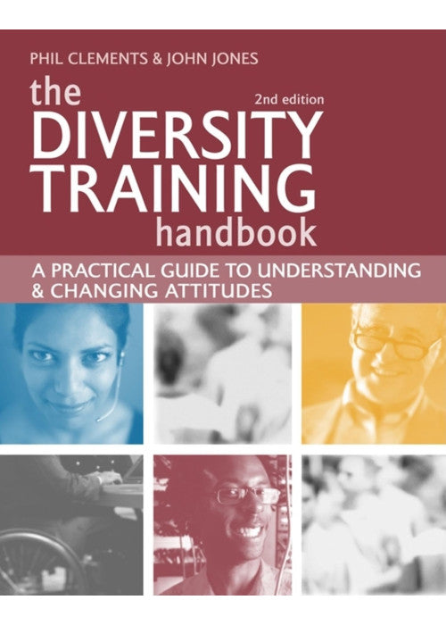 The Diversity Training Handbook: A Practical Guide to Understanding and Changing Attitudes