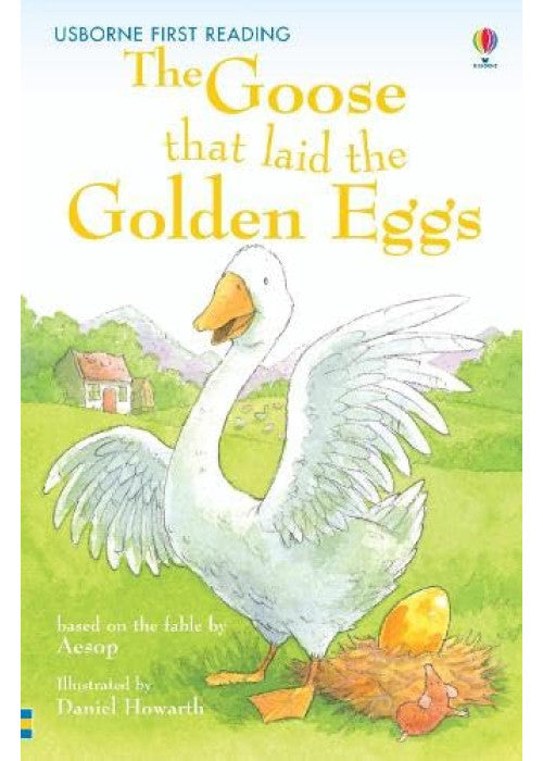 The Goose that laid the Golden Eggs (First Reading Level 3)