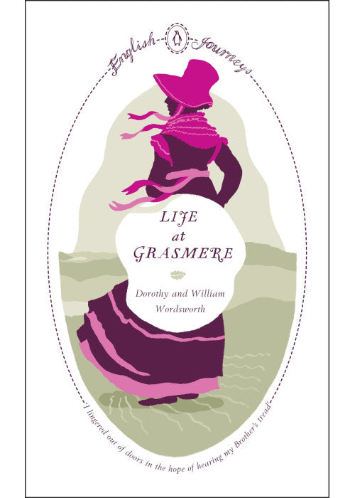 Life At Grasmere (Penguin English Journeys)
