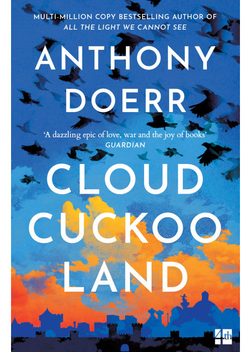 Cloud Cuckoo Land: the new novel and Sunday Times bestseller from the author of All the Light We Cannot See