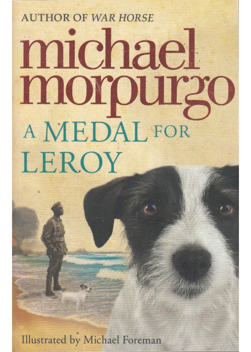 A Medal For Leroy Michael Morpurgo
