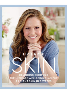 Skin: Delicious Recipes & the Ultimate Wellbeing Plan for Radiant Skin in 6 Weeks