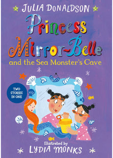 Princess Mirror-Belle and the Sea Monster's Cave