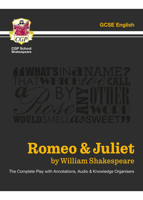 Romeo & Juliet - The Complete Play with Annotations, Audio and Knowledge Organisers: for the 2024 and 2025 exams
