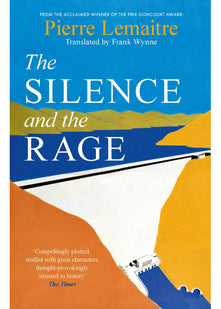 The Silence and the Rage: The epic and compelling second novel in 'The Glorious Years' series