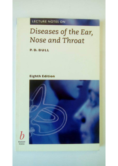 Lecture Notes on Diseases of the Ear, Nose and Throat
