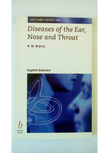 Lecture Notes on Diseases of the Ear, Nose and Throat