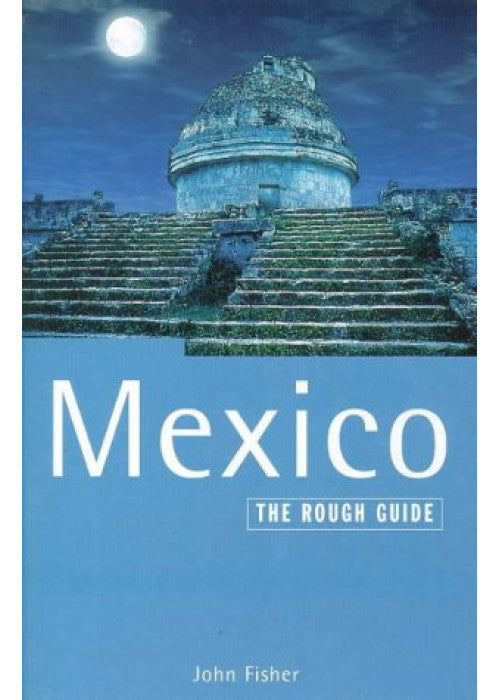 The Rough Guide to Mexico (Edition 4)