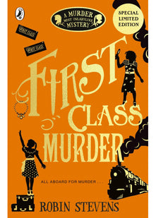 First Class Murder: 3 (A Murder Most Unladylike Mystery)
