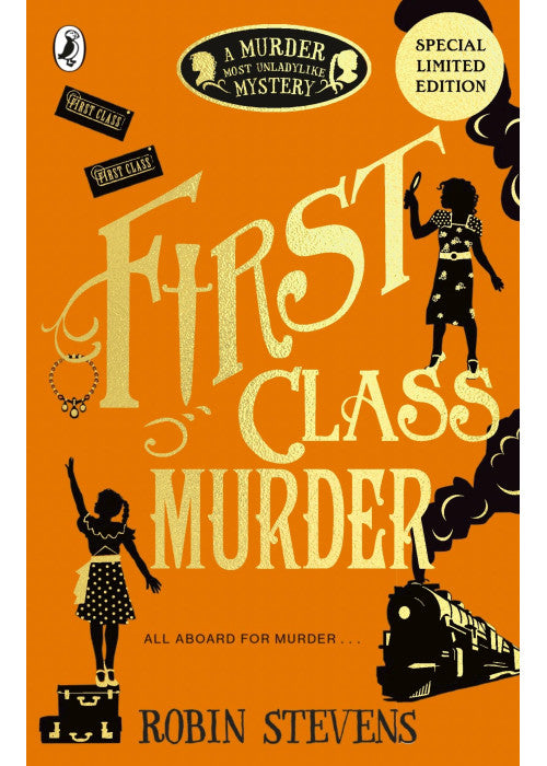 First Class Murder: 3 (A Murder Most Unladylike Mystery)