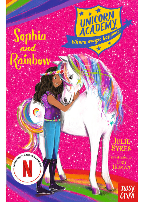Unicorn Academy: Sophia and Rainbow (Unicorn Academy: Where Magic Happens): A New York Times Bestseller: 1