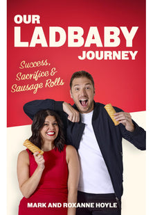 Our LadBaby Journey: Success, Sacrifice and Sausage Rolls, the instant Sunday Times bestseller