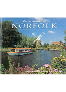 The Landscape of Norfolk: An Evocative View in Words and Pictures (Landscape S.)