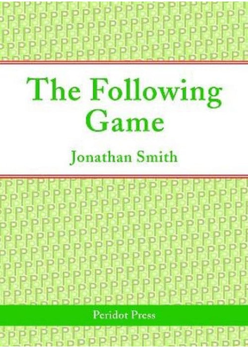 The Following Game (Peridot Press)