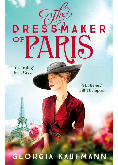 The Dressmaker of Paris: 'A story of loss and escape, redemption and forgiveness. Fans of Lucinda Riley will adore it' (Sunday Express)