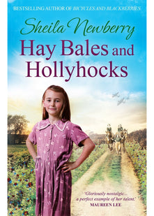 Hay Bales and Hollyhocks: The heart-warming rural saga
