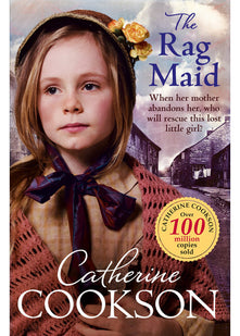 The Rag Maid: Catherine Cookson