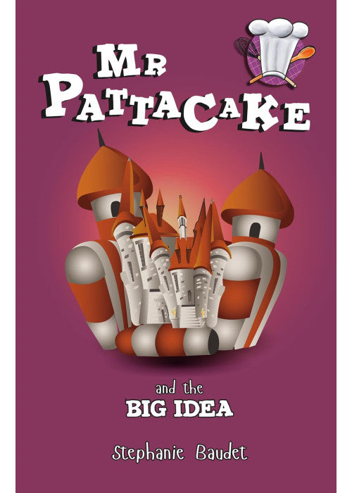 Mr Pattacake and the Big Idea: 1
