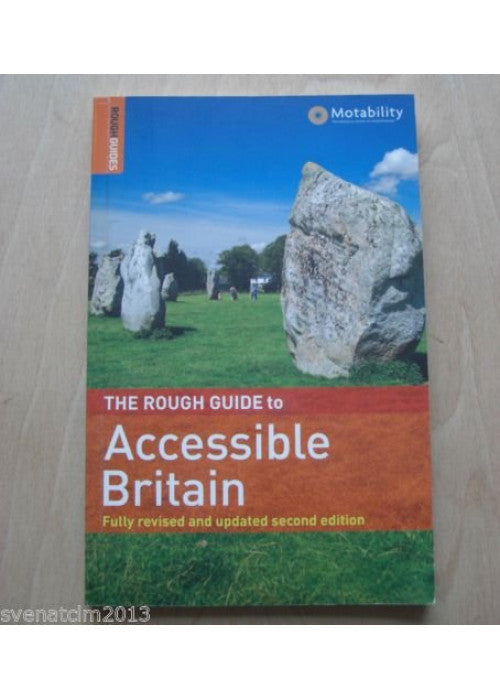 THE ROUGH GUIDE TO ACCESSIBLE BRITAIN.