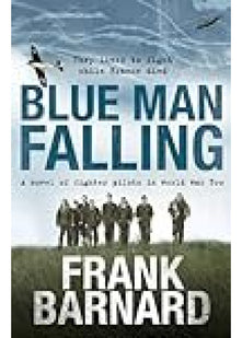Blue Man Falling: A riveting World War Two tale of RAF fighter pilots
